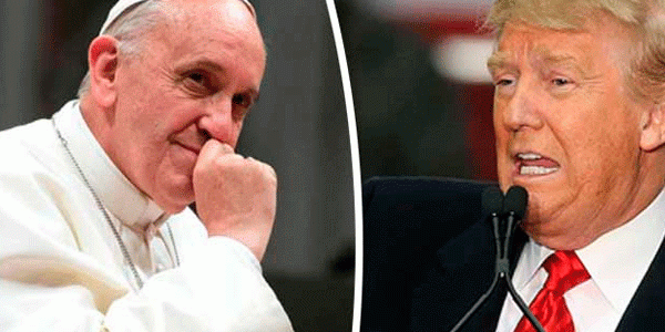 Trump se pelea hasta con el Papa